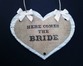Rustic Country Wedding Burlap Heart Wood Sign - Here Comes the Bride, Just Married, Flower Girl, Ring Bearer, Photo Prop, Decor
