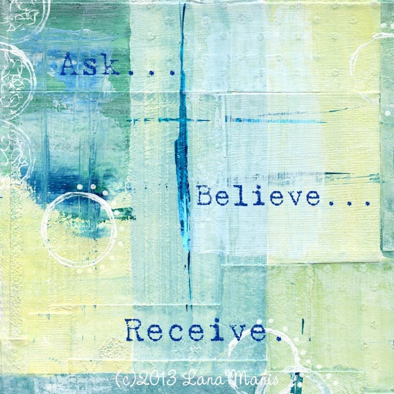 Abstract Cross - Ask Believe Receive - Modern Art - Mixed Media Art PRINT - 8x8 - Faith - Inspirational - Yellow Aqua Teal Lime Spring Green