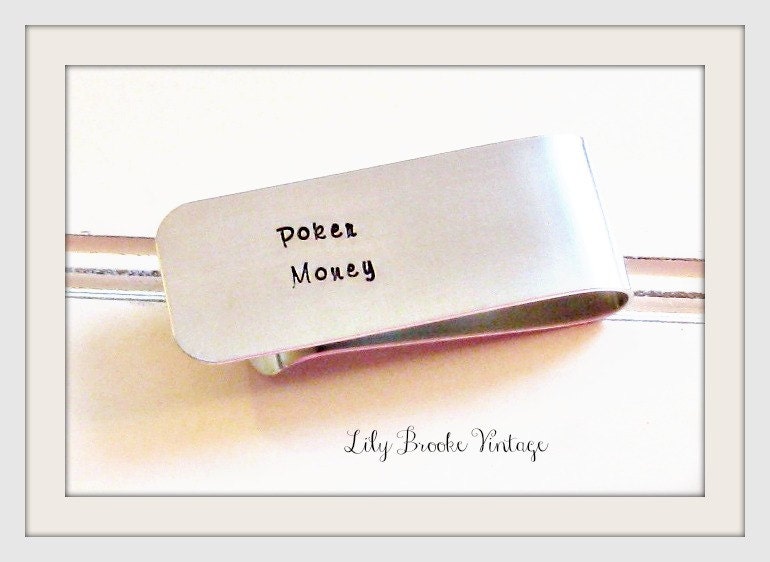 Fathers Day Gift - Hand Stamped Money Clip - Poker Money - Gifts for Men, Dads Gifts, Grandfather Gifts