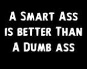 Underwear "A Smart Ass is Better Than A Dumb Ass"- Panties-Lingerie-Womens
