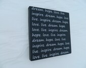 Dream,hope,love,live,inspire  typography word art 18x18 wood subway  sign black and white, modern, inspirational, great gift