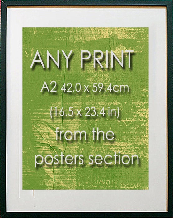 Any print A2 size from the Posters section