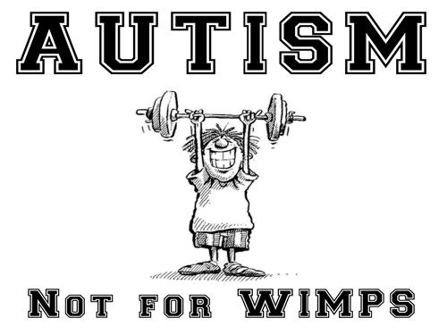 Autism Not for Wimps