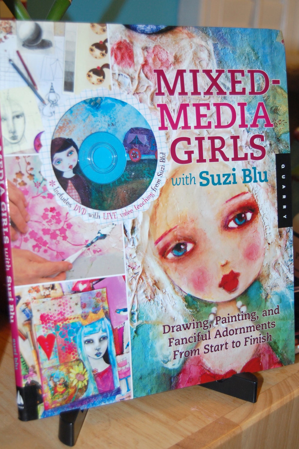 Mixed Media Girls with Suzi Blu:  Drawing, Painting, and Fanciful Adornments From Start to Finish