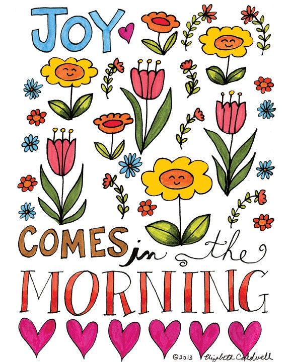 Joy Comes in the Morning - 8 x 10 Print