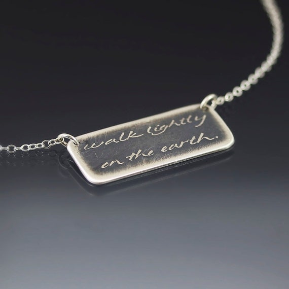 Walk Lightly On The Earth - Sterling Silver Necklace - inspirational Quote - Earth Day Necklace