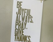Bronze Typography Poster, Be Joyful Always Pray Give Thanks Letterpress Print, Copper Gold