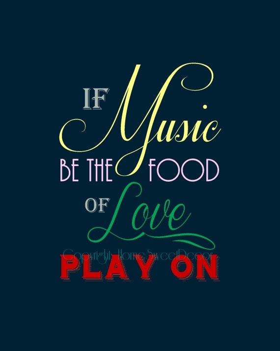 Music / Love / Shakespeare Quote / 5x7 Typography Art Print