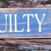 I See Guilty People, Police, Lawyer, Attorney, Military, Hand Painted, Handmade, Primitive, Distressed, Wooden Signs