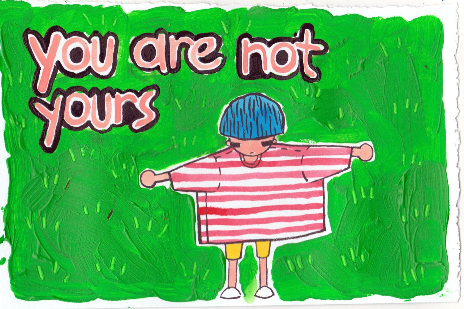 not yours- original painting- 5"x8"