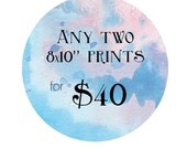 Choose any two 8 x10" art prints