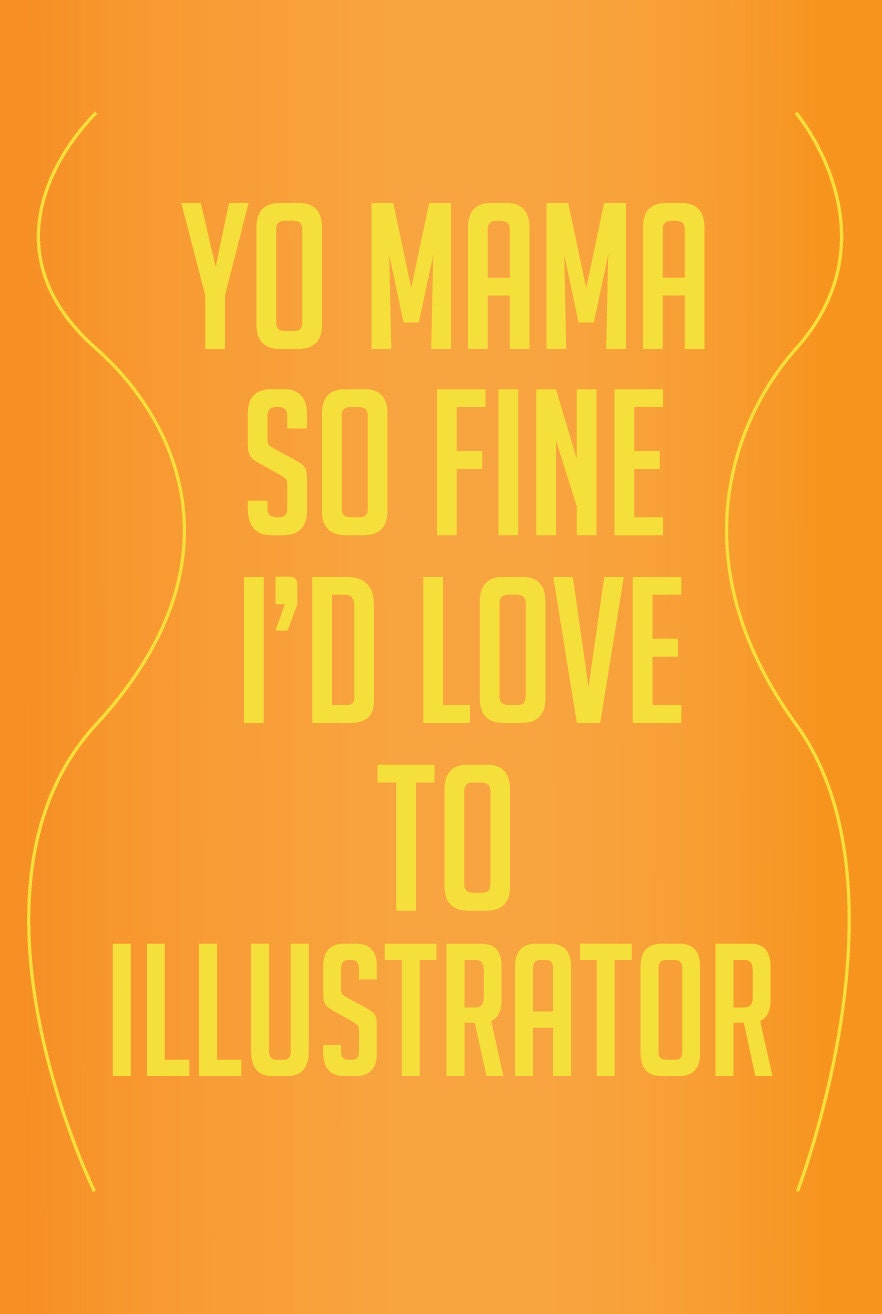 Graphic Design related Yo Mama Joke Poster (Illustrator)