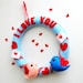 ON SALE I love you Felt Wreath with  love birds, totally Handstitched Ecofriedly Felt