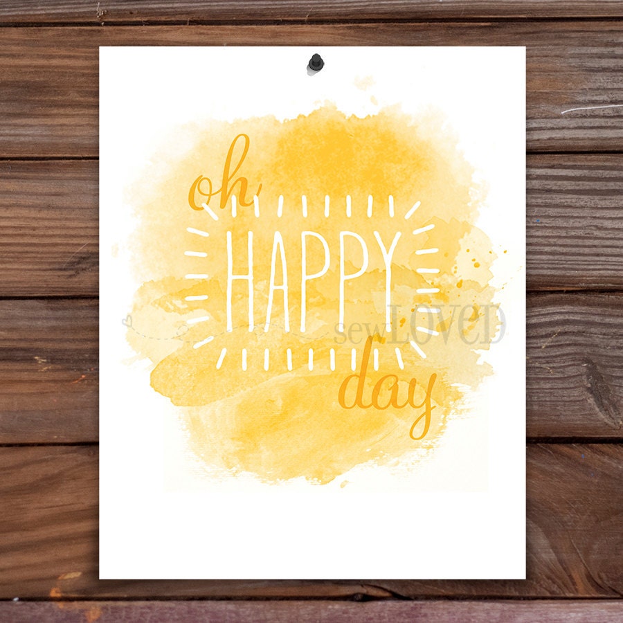 Oh Happy Day - 8x10