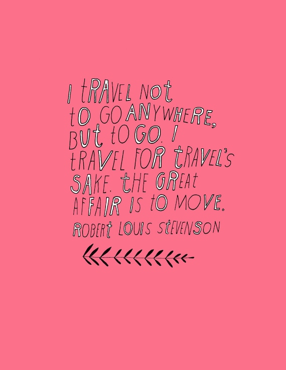 Items similar to Robert Louis Stevenson Travel Quote - Large Size on Etsy