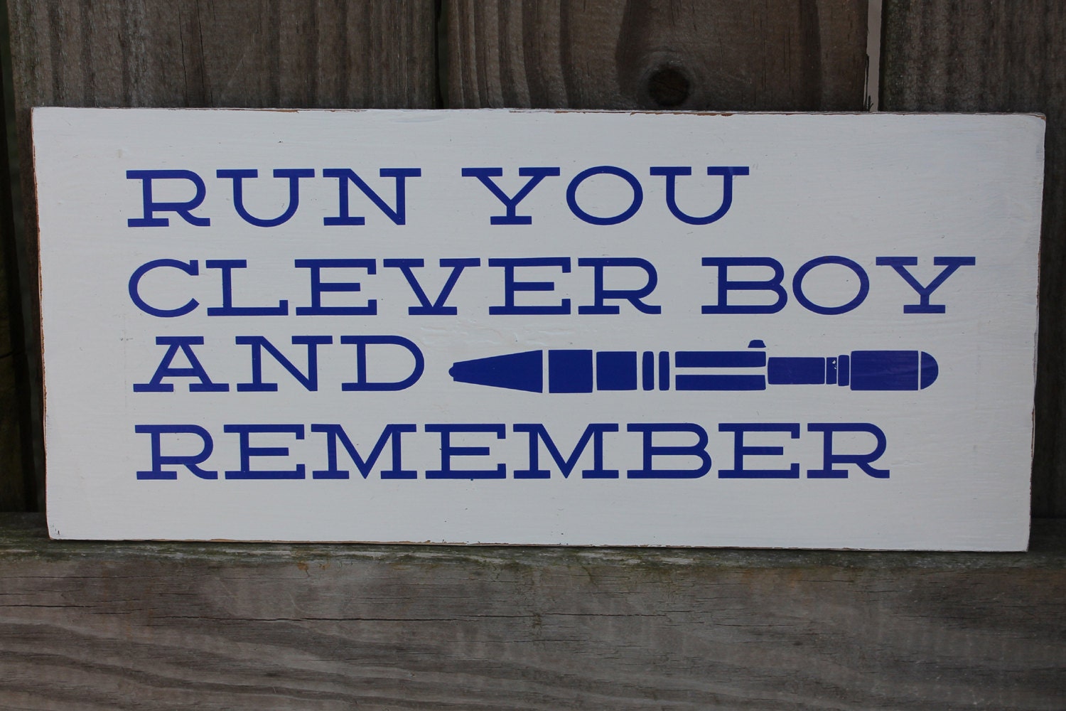 Doctor Dr. Who Clara Oswin Oswald RYCBAR123 Run you Clever Boy and Remember Tardis catch phrase inspired vinyl wall art sign