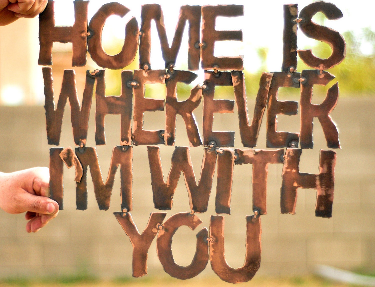 Home Is Wherever I'm With You, Travel, Rustic Art, Wall Phrases - GrizzlyCustomSteel