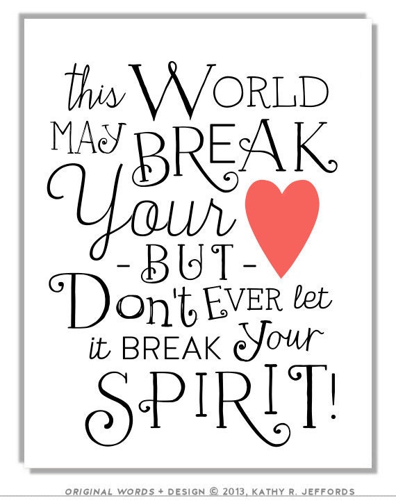 Broken Heart Art. Motivational Typographic Print. Broken Heart Quote ...