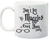 Brand New 11 ounce Harry Potter "Don't Let the Muggles Get You Down" Coffee Mug