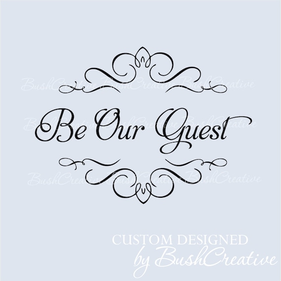 Wall Decal Be Our Guest Room by bushcreative on Etsy
