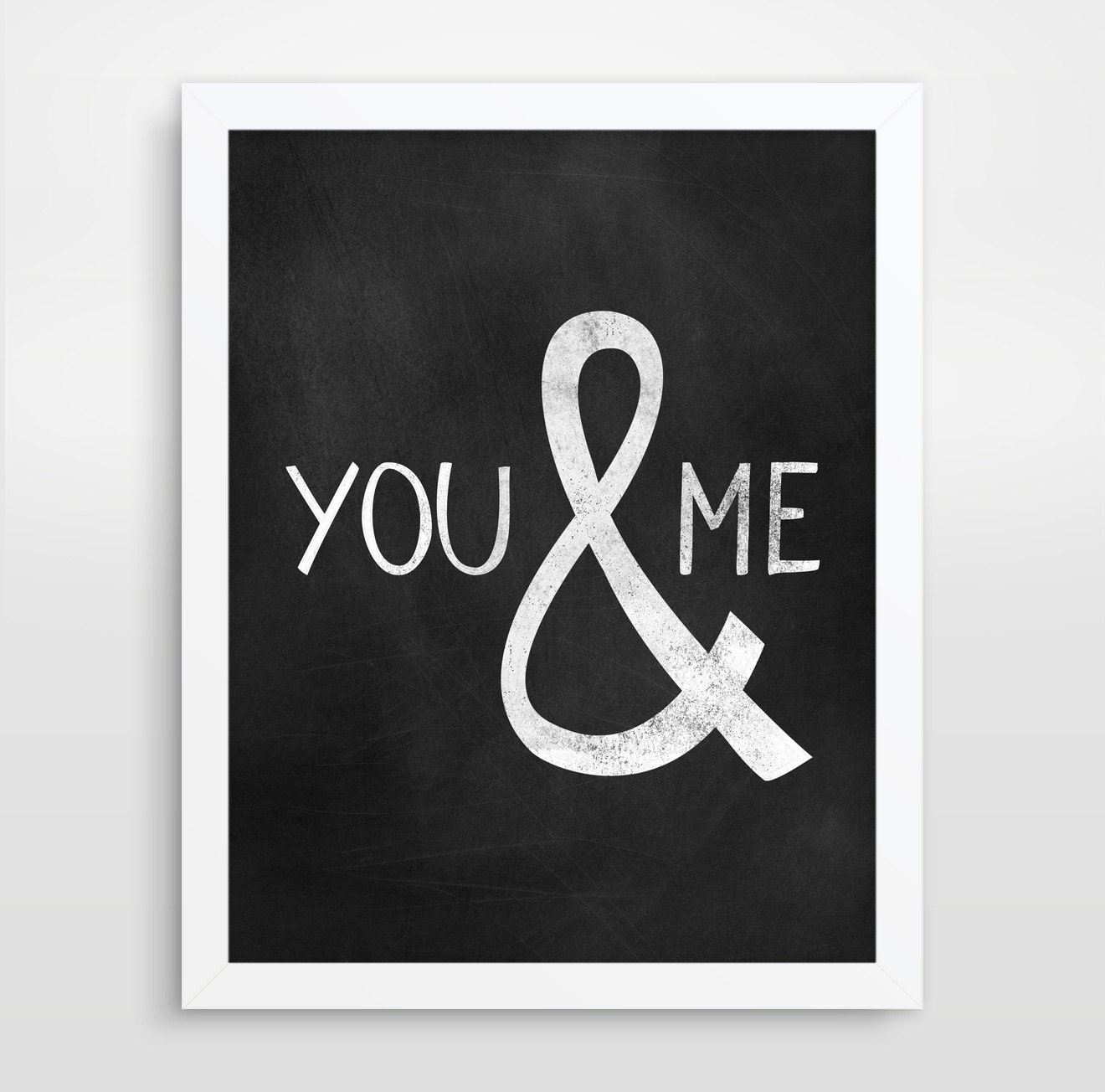 You & Me, Typography Poster, Black and White Print, Love Print - Color Choices