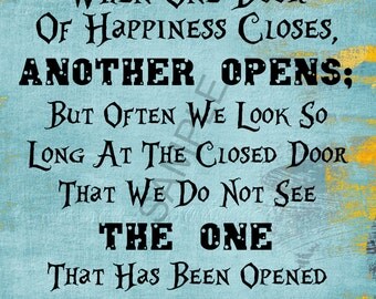 when one door of happiness closes another opens essay When one door of happiness closes, another opens often we look so long at the closed door that we do not see the one that has been opened. when one door of happiness closes another opens essay When one door of happiness closes, another opens often we look so long at the closed door that we do not see the one that has been opened.