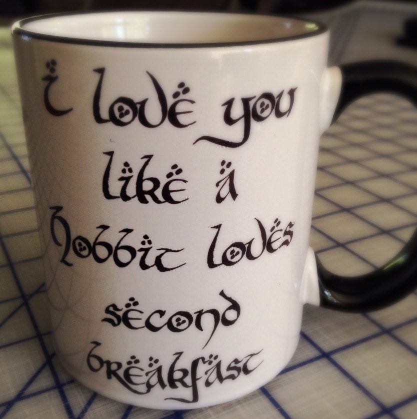 I love you like a hobbit loves second breakfast coffee mug