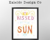 Kissed by the Sun Quote Print, Illustrated Typographic Wall Art - KaleidoDesignCo