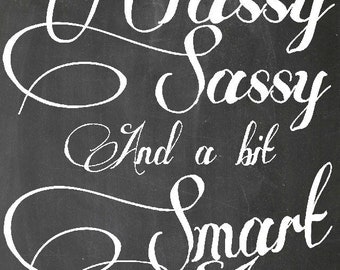 Sassy Classy Quotes Quotesgram