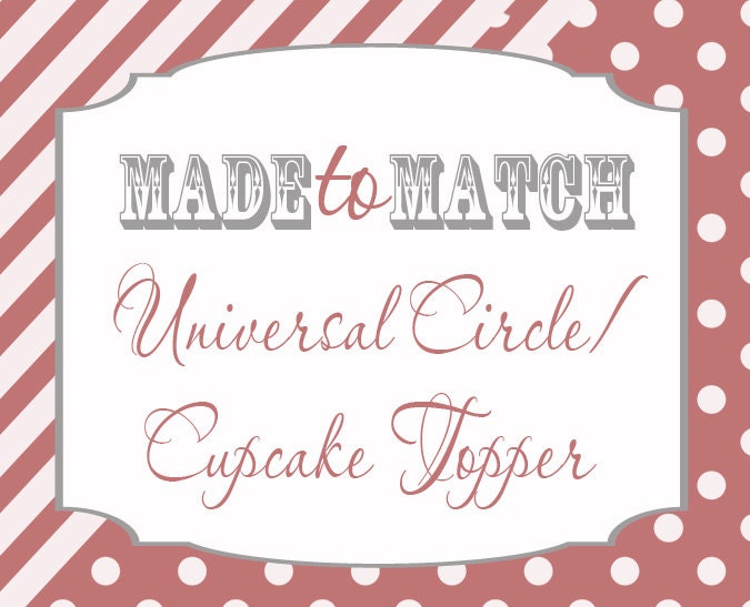 Made to Match Printable Universal Circles/Squares for Cupcake Toppers or Favor Tags Il_570xn