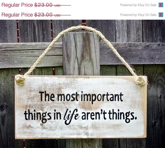 Christmas in July Sale - The Most Important Things in Life Aren't Things - Distressed Inspirational Wood Sign - ArtSortof
