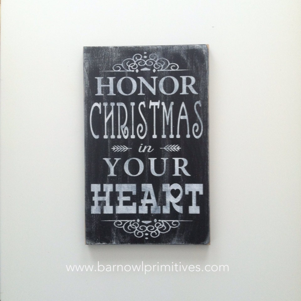 Honor Christmas in Your Heart Heavily Distressed Typography Word Art Christmas Sign