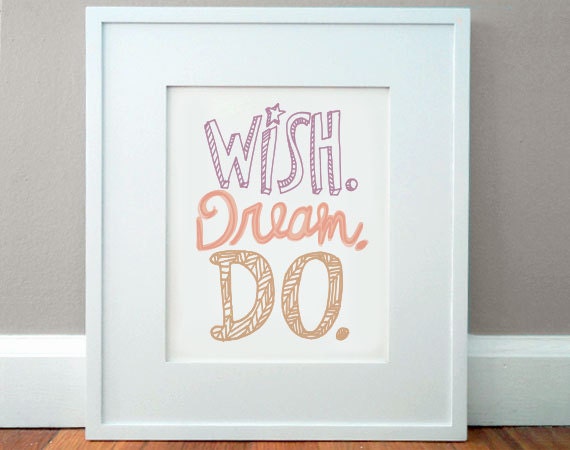 Print - Wish. Dream. Do.