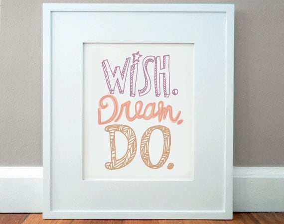 Print - Wish. Dream. Do.