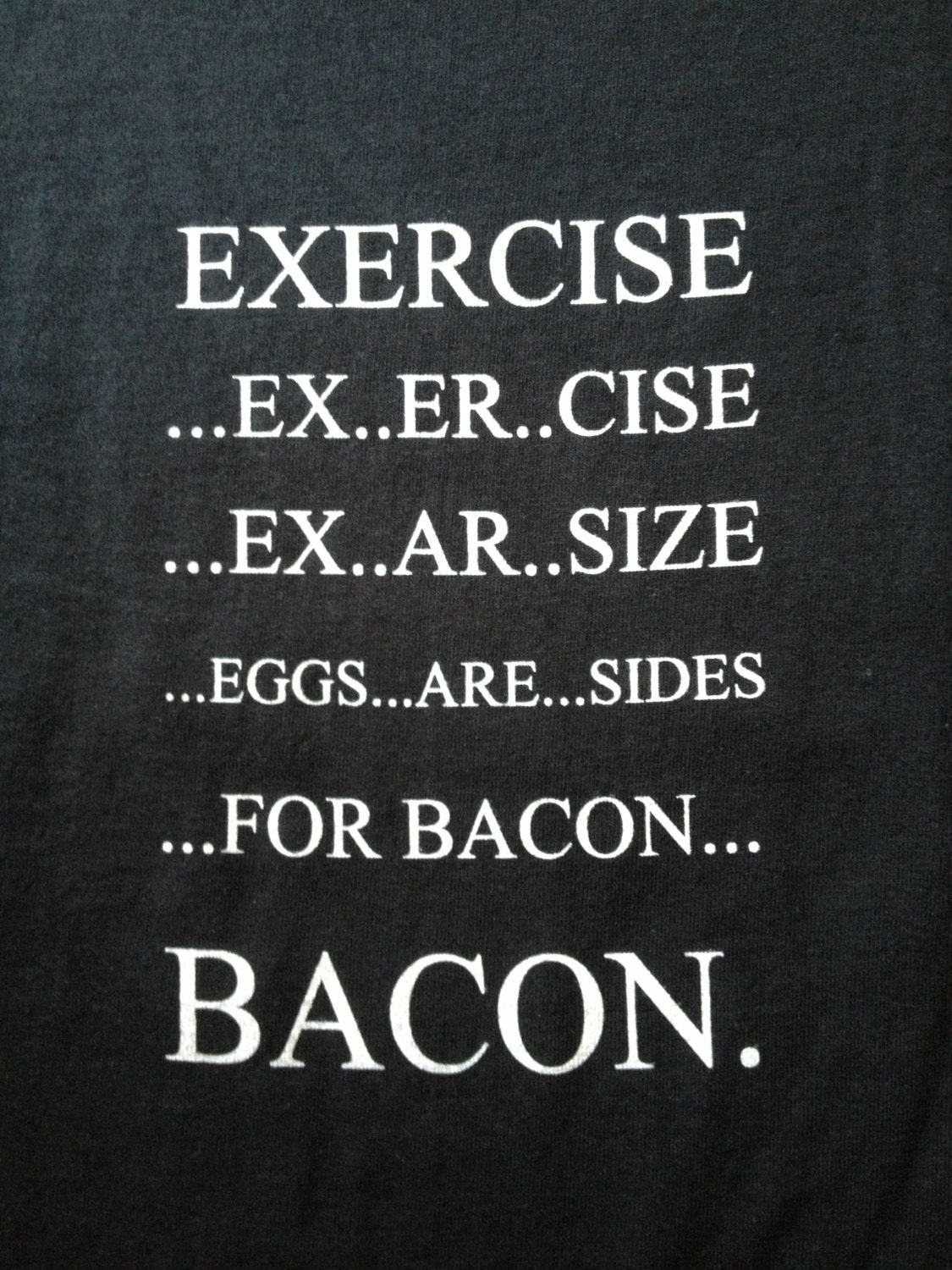 Items similar to EXERCISE...Eggs are sides....For Bacon...BACON Womens