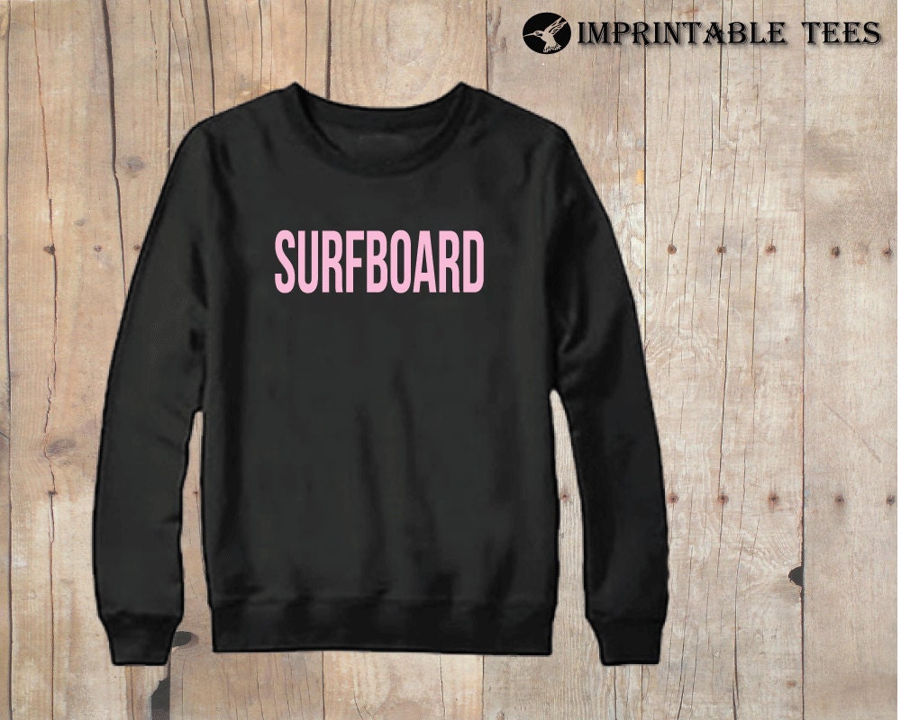 surfboard sweatshirt beyonce