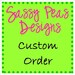 Custom order for Megan