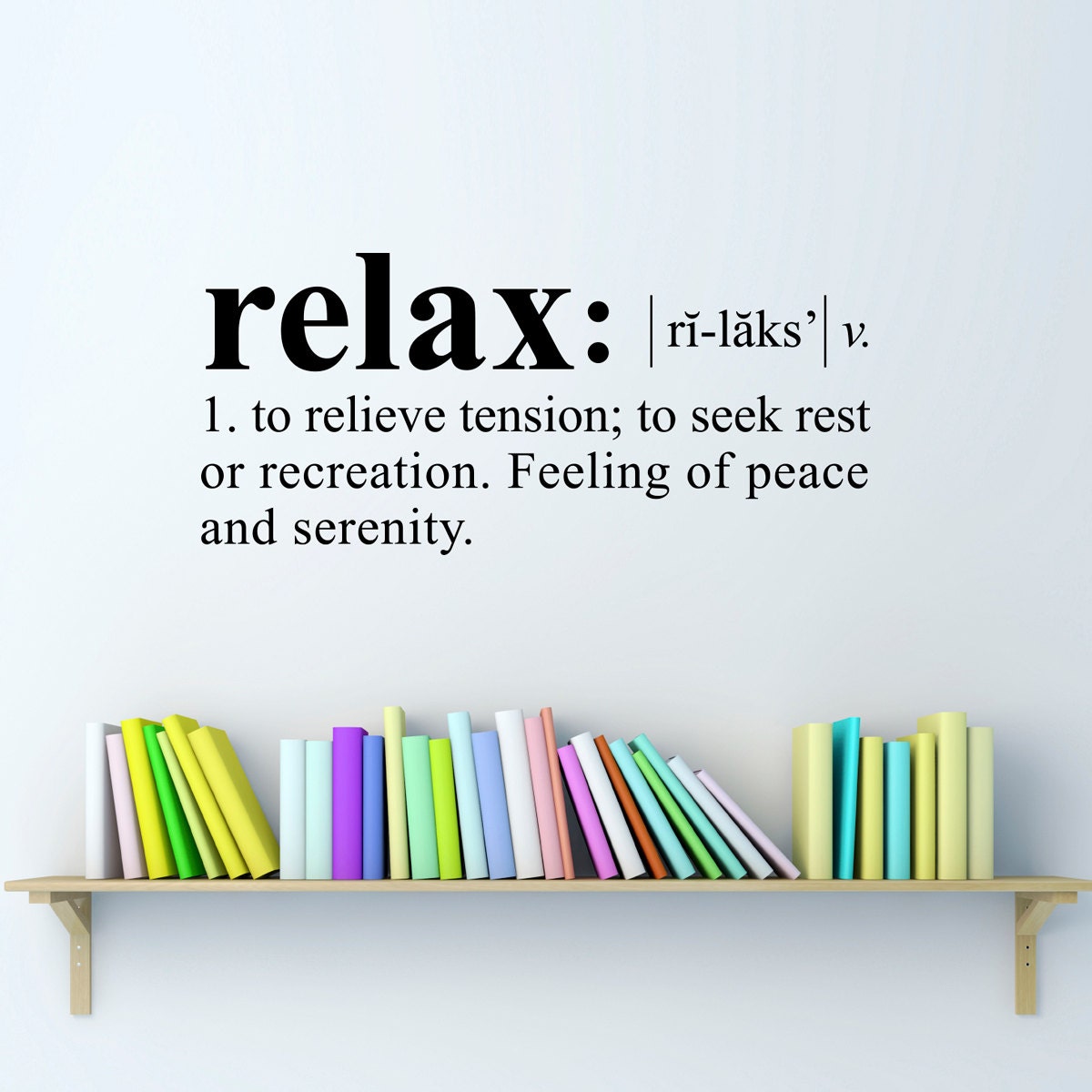 Relax Wall Decal Dictionary definition by StephenEdwardGraphic