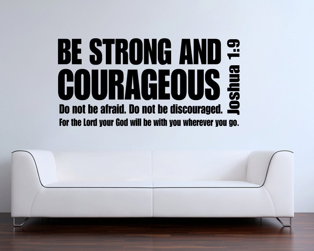 Joshua Be Strong And Courageous Bible Verse By Grabersgraphics