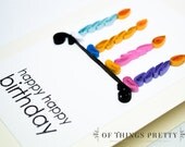 Birthday Card - Birthday Candles Card - Handmade Greeting Cards - paper quilling cards - ofthingspretty