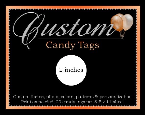 Custom Candy Tags - Customized with Colors & Theme of Choice - Personalized - Custom DIY Printable Party Decorations Il_570xn