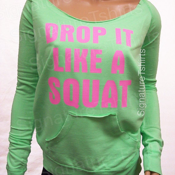 drop it like a squat shirt