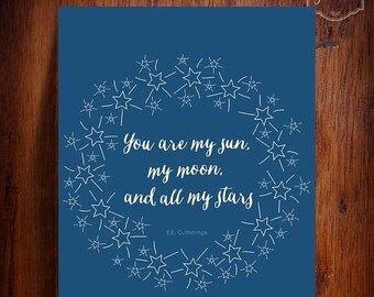 printable e e cummings quote you are my sun my moon and all my stars