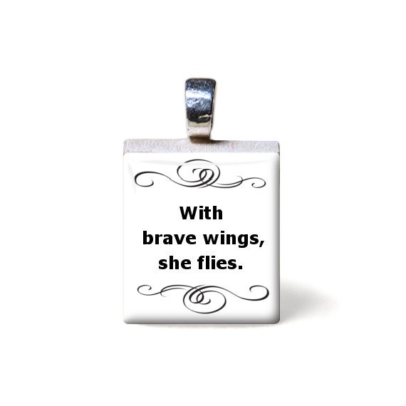 With Brave Wings She Flies, Literary Quote Scrabble Pendant AD, excludes Chain - TarryTiles