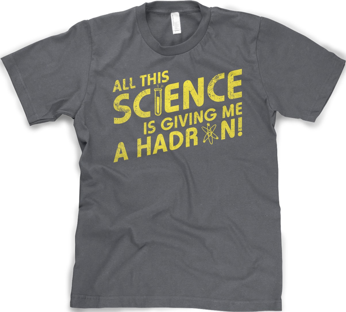 Items similar to Science t shirt funny science Hadron tshirt S4XL on Etsy