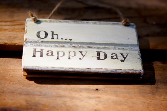 Oh Quotes Day  quotes sign Hymn Sign  Inspirational Rustic Happy  rustic  Sign