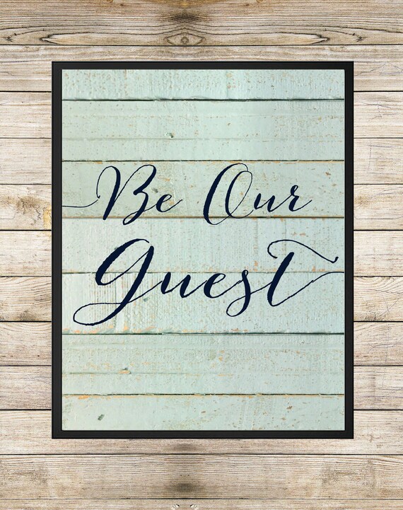 Be Our Guest 8X10 INSTANT DOWNLOAD Printable by SouthernSpruce