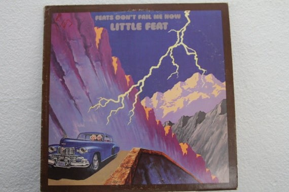 Little Feat Feats Dont Fail Me Now Little Feat Feats Dont Fail Me Now