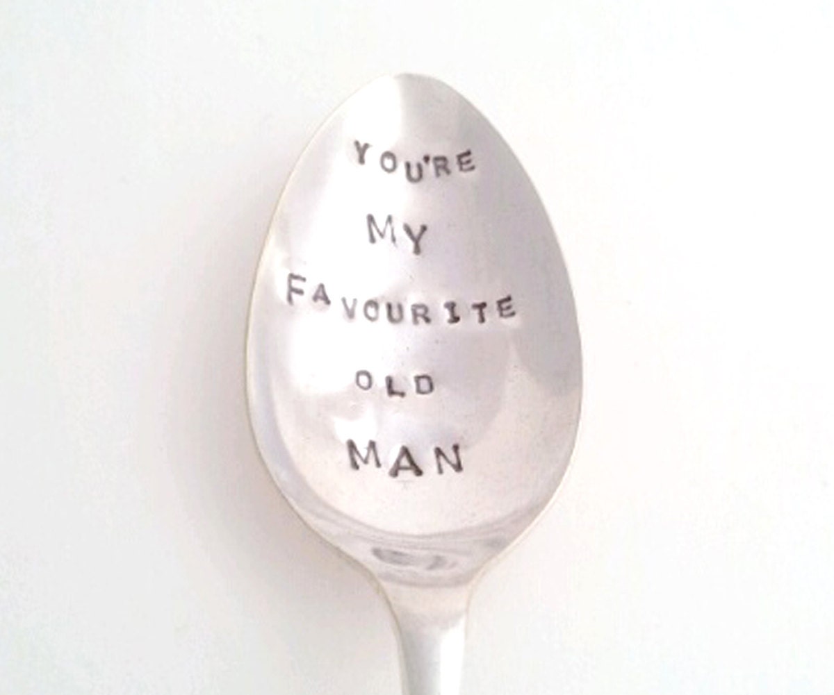 Hand stamped Spoon - Father / Dad / Pop Gift - You're my Favorite Old Man - From Goozeberry Hill