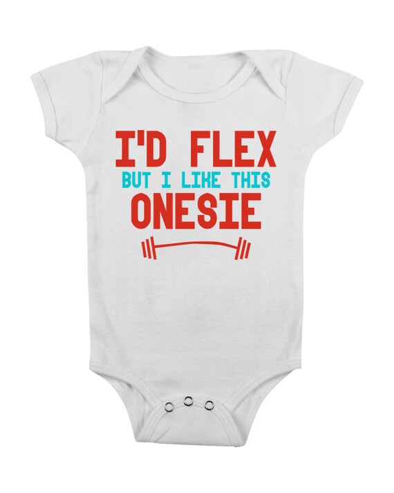 Funny Baby Onesie I'd Flex but I Like This Onsie Onsy Crossfit Crossfit Cute Baby Boy Clothes BL0001